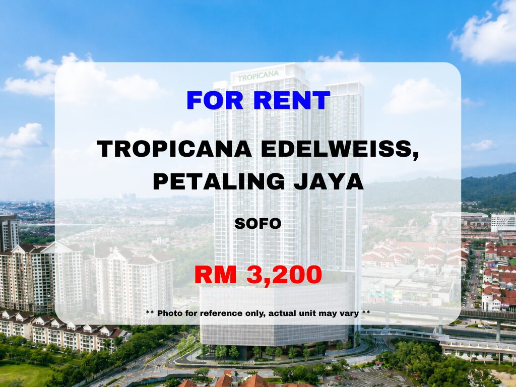 Tropicana Edelweiss, PJU, Kota Damansara ⭐ SOFO Unit for Rent - Image 1